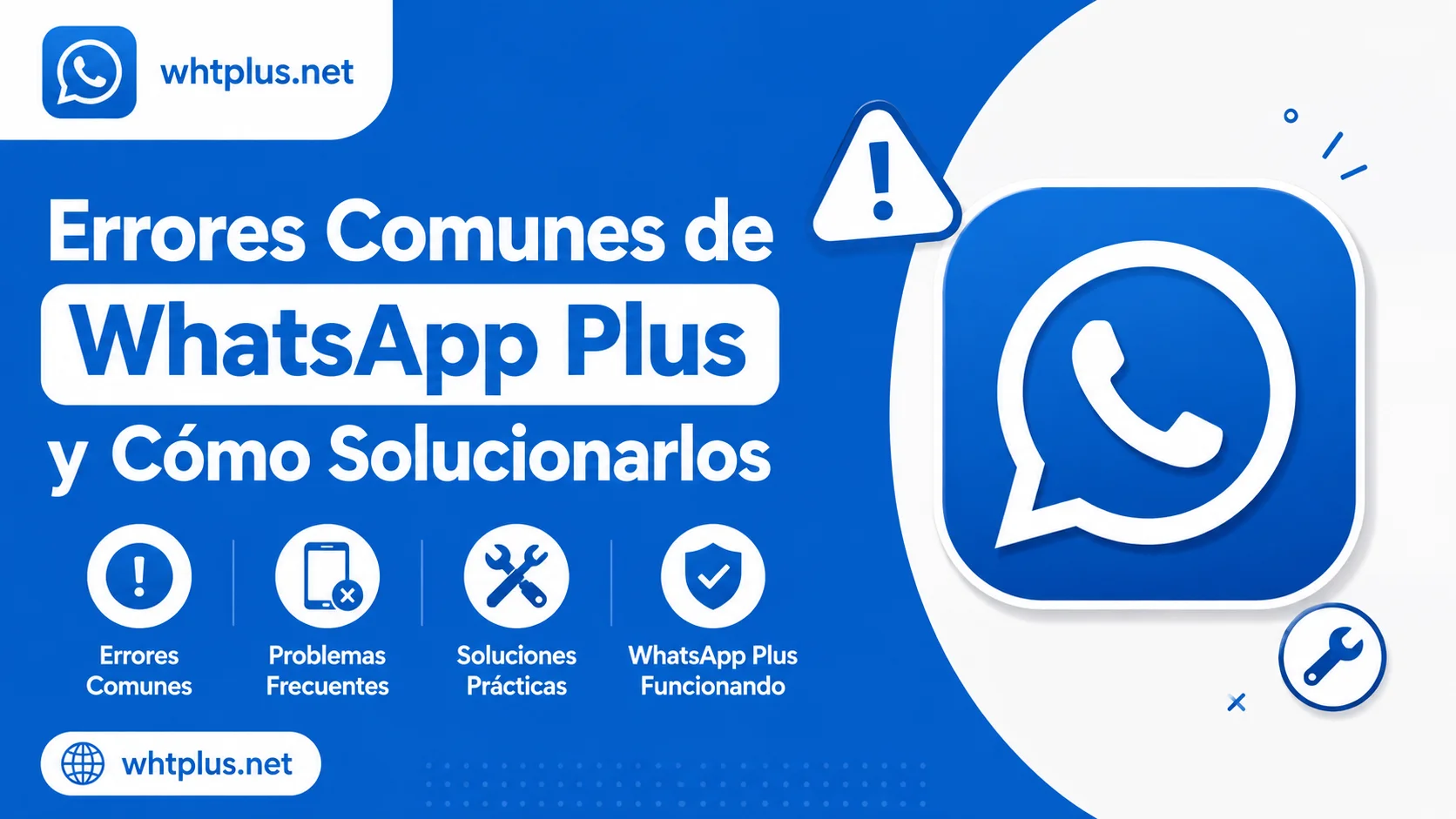 Errores Comunes de WhatsApp Plus y Cómo Solucionarlos