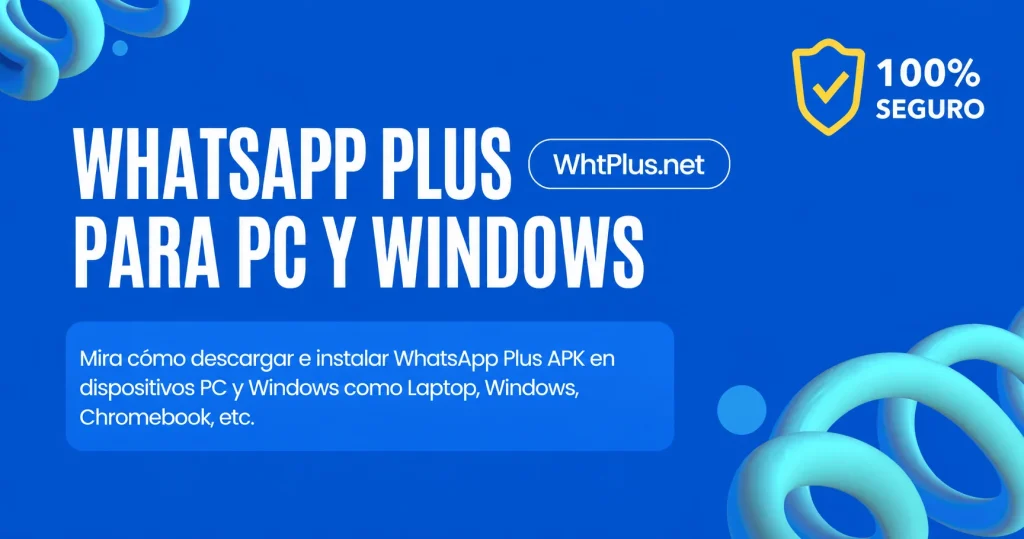 WhatsApp Plus Para PC Y Windows
